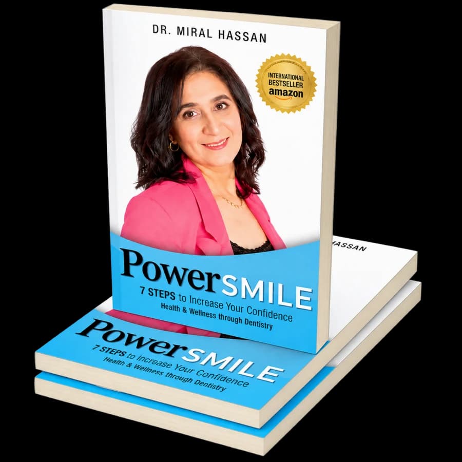 PowerSMILE: 7 Steps to Increase Your Confidence, Health & Wellness Through Dentistry, by Dr. Miral Hassan